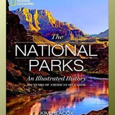 National Geographic The National Parks: An Illustrated History