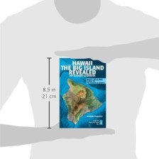 Hawaii The Big Island Revealed: The Ultimate Guidebook